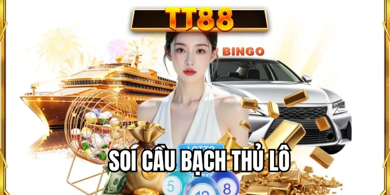 soi cầu bạch thủ lô